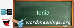 WordMeaning blackboard for tenia